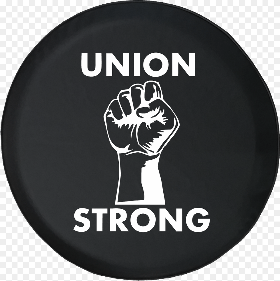 Details About Spare Tire Cover Union Strong Labor Power Fist Uaw Trades Jk Accessories Solder Smell Like Chicken, Body Part, Hand, Person, Disk Free Png Download