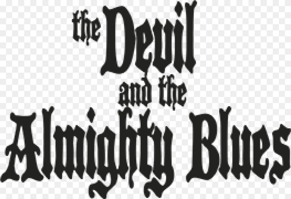 Devil And The Almighty Blues Ii Graphic Design, Text Free Transparent Png