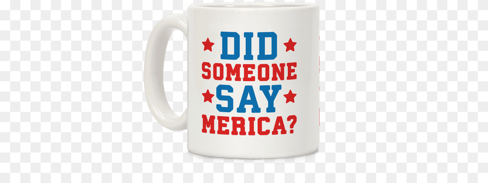 Did Someone Say Merica Coffee Mug Sexually Deprived For Your Freedom 11 Oz Military, Cup, Beverage, Coffee Cup Png Image