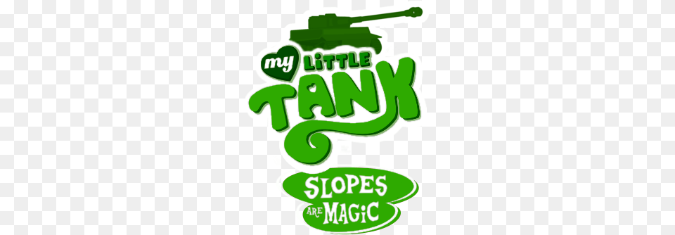 Did You Know There Is A Game Called My Little Tank My Little, Green, Smoke Pipe, Advertisement Png Image