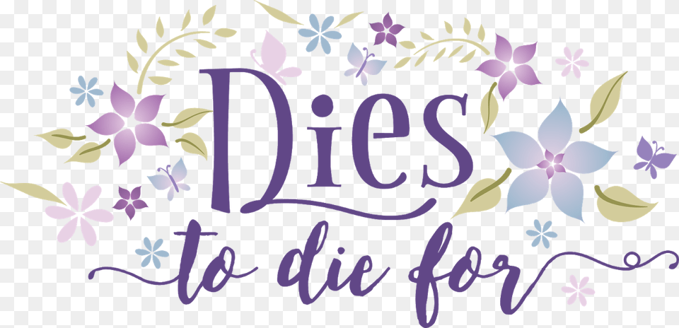 Dies To Die For Calligraphy, Art, Graphics, Purple, Floral Design Png Image