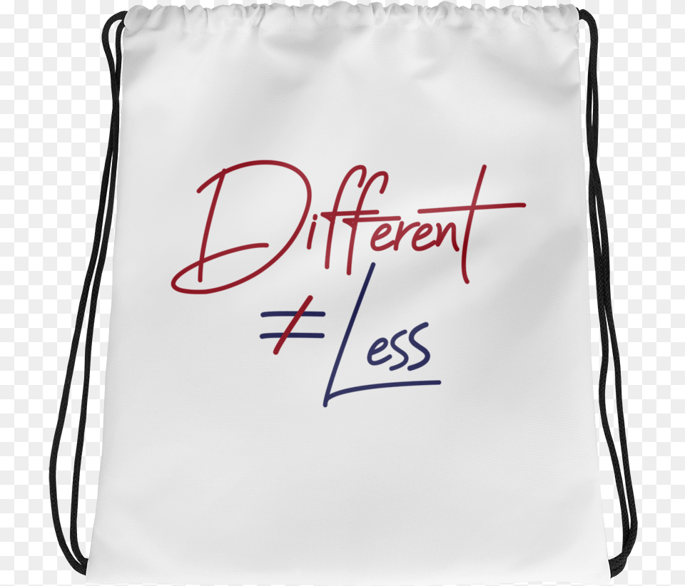 Different Does Not Equal Less Drawstring Bag Messenger Bag, Text, Handwriting, White Board Png