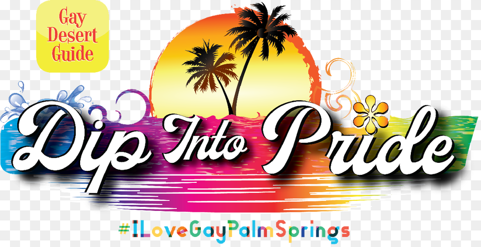 Dip Into Pride Pool Party Tickets Nov In Palm Springs Ca, Summer, Plant, Tree, Advertisement Png