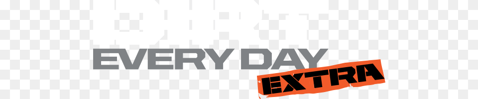 Dirt Every Day Extra Motor Trend, Text, City Free Transparent Png