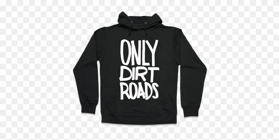 Dirt Road Hooded Sweatshirts Lookhuman, Clothing, Hood, Hoodie, Knitwear Png Image