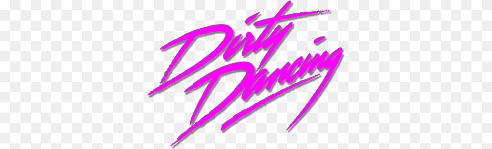 Dirty Dancing 4 Image Dirty Dancing Logo, Handwriting, Text, Signature Free Png