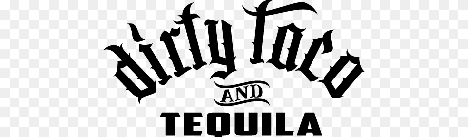 Dirty Taco Tequlia, Calligraphy, Handwriting, Text, Logo Png Image