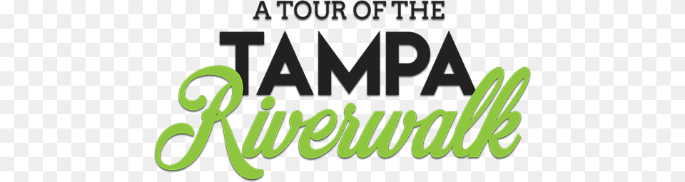 Discover Culture Entertainment And Adventure Along Tampa Riverwalk, Green, Logo, Text, Dynamite Free Png Download