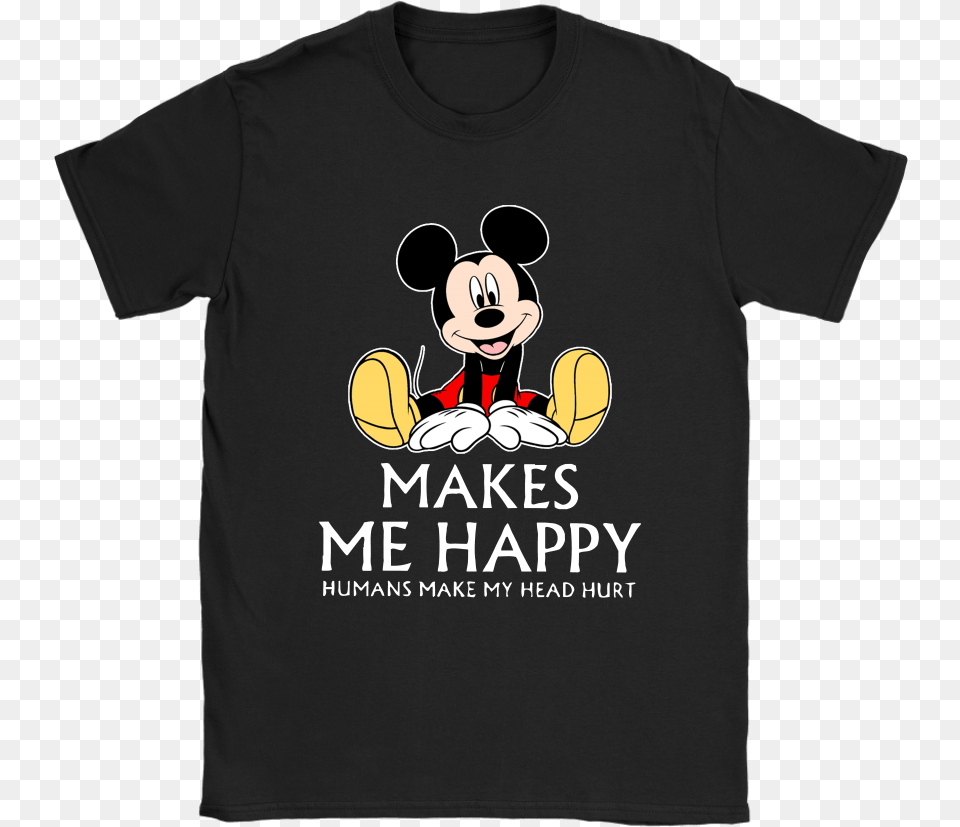 Disney Mickey Mouse Makes Me Happy Humans Make My Head Little Bit Of The Bubbly, Clothing, T-shirt, Animal, Bear Png Image