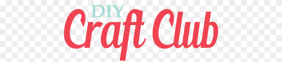 Diy Craft Club, Text, Light, Dynamite, Weapon Png