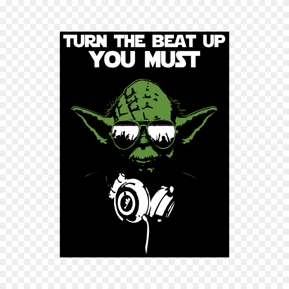 Dj Yoda Poster Blast Tees, Green, Advertisement, Person, Accessories Png