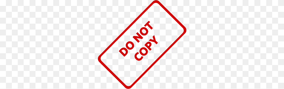Do Not Copy Stamp, Sign, Symbol, Road Sign Free Transparent Png