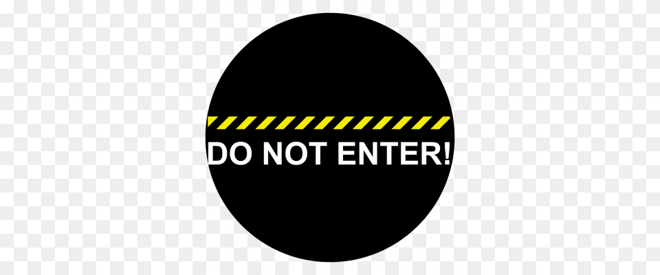 Do Not Enter Darkroom Do Not Enter Sign Black 4 X, Fence Png