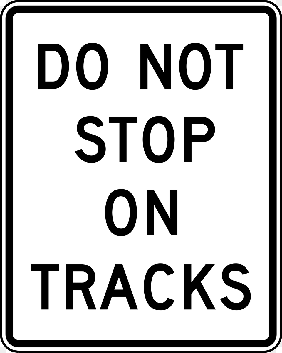 Do Not Stop On Tracks Clipart, Sign, Symbol, Road Sign, Text Free Png Download