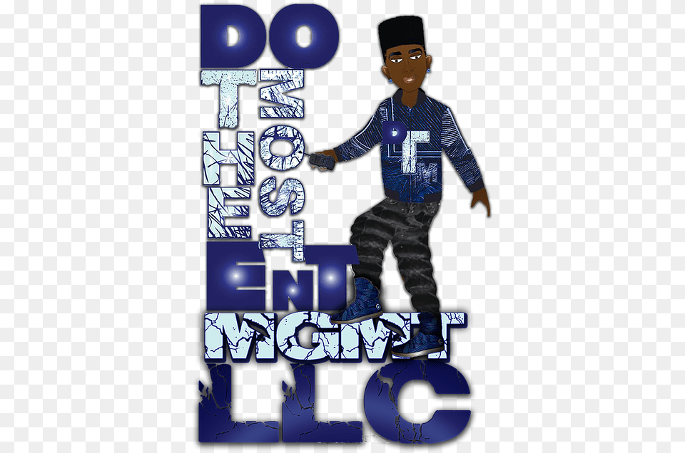Do The Most Ent Mgmt Logo Llc Poster, Boy, Child, Person, Male Png Image