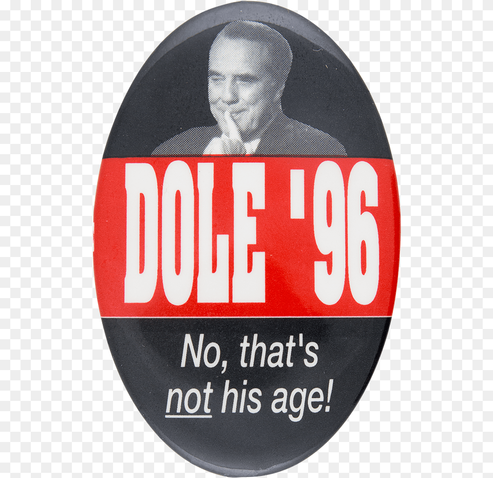 Dole 3996 Political Button Museum College Textbooks, Badge, Logo, Symbol, Adult Free Png