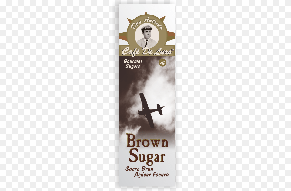 Don Antonio Brown Sugar Sugar Added, Advertisement, Poster, Vehicle, Aircraft Free Transparent Png