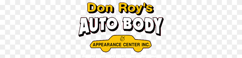 Don Roys Auto Body Chicopee Ma Auto Repair Shop, Dynamite, Weapon, Transportation, Vehicle Png Image