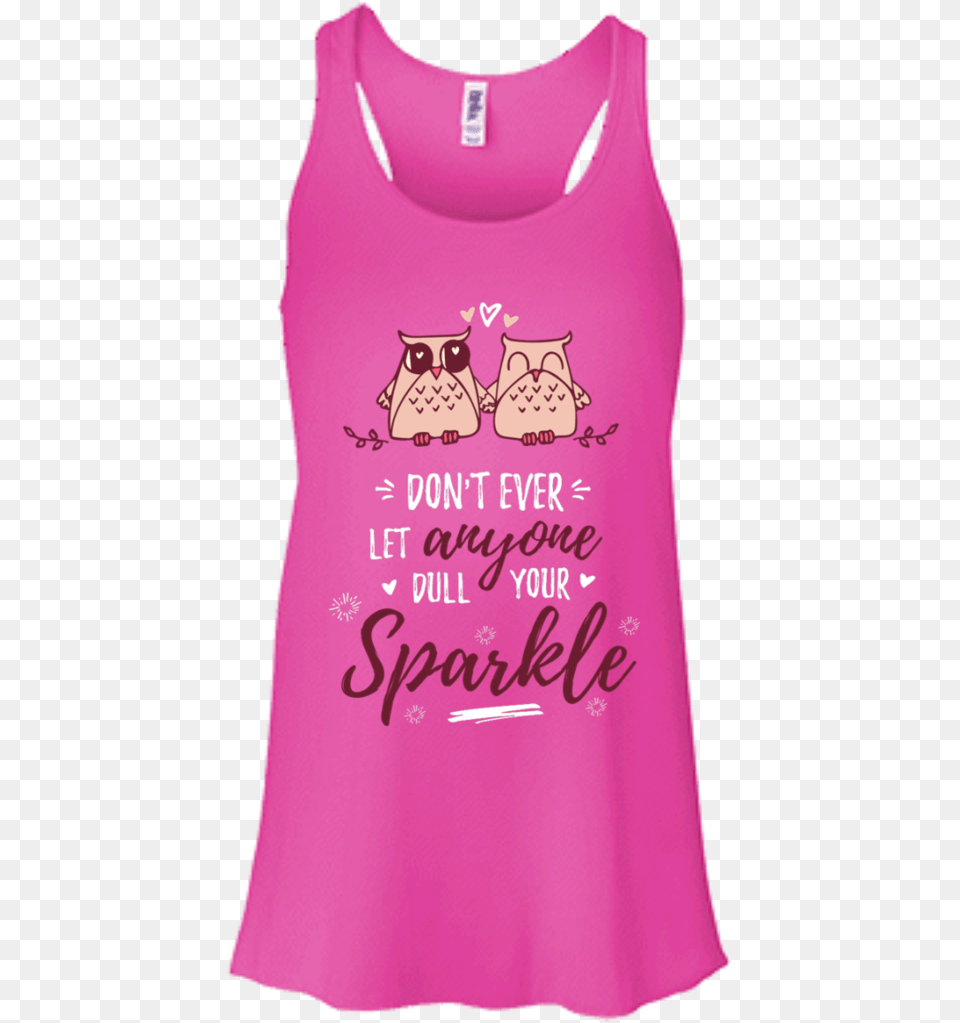 Don T Ever Let Anyone Dull Your Sparkle Racerback Active Tank, Clothing, Tank Top, Animal, Bird Png