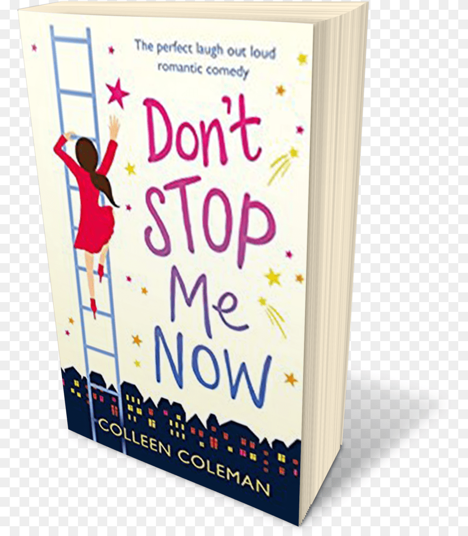 Don T Stop Me Now Poster, Book, Publication, Child, Female Free Transparent Png