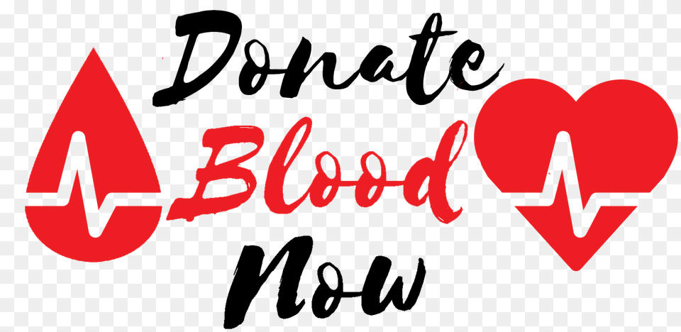 Donate Blood Now Blood Donor Save Lives, Logo, Text Free Transparent Png