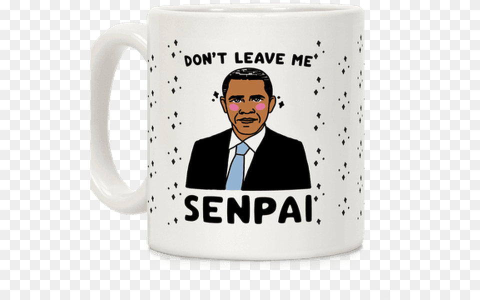 Dont Leave Me Senpai Obama Coffee Mug Magic Mug, Adult, Person, Man, Male Free Transparent Png