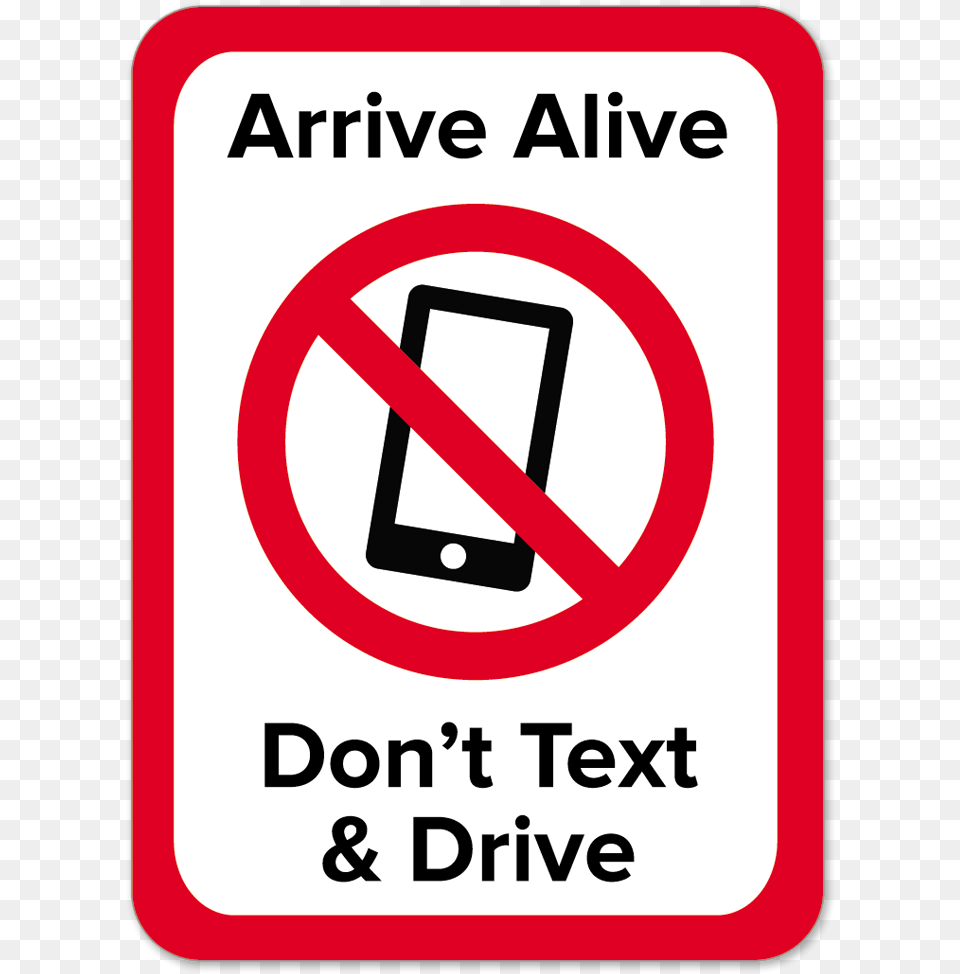 Dont Text And Drive Dont Text And Drive Sign, Symbol, Road Sign, Electronics, Phone Free Png
