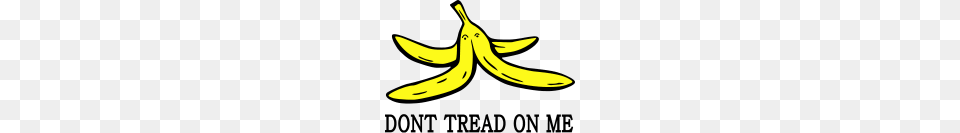 Dont Treat On Me, Banana, Food, Fruit, Plant Free Png