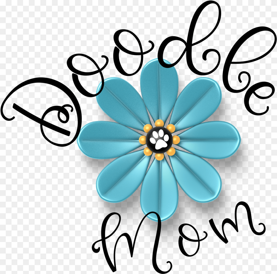 Doodle Mom With Blue Flower Dog Paw Transparent Doodle Mom, Accessories, Plant, Jewelry, Daisy Free Png Download
