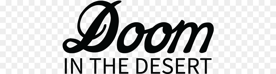 Doom In The Desert Am The Most Interesting Dad, Logo, Text Free Png