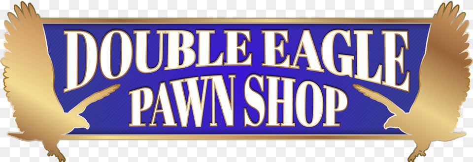 Double Eagle Pawn Shop Horseshoe Tavern, Banner, Text, Animal, Bird Free Png Download