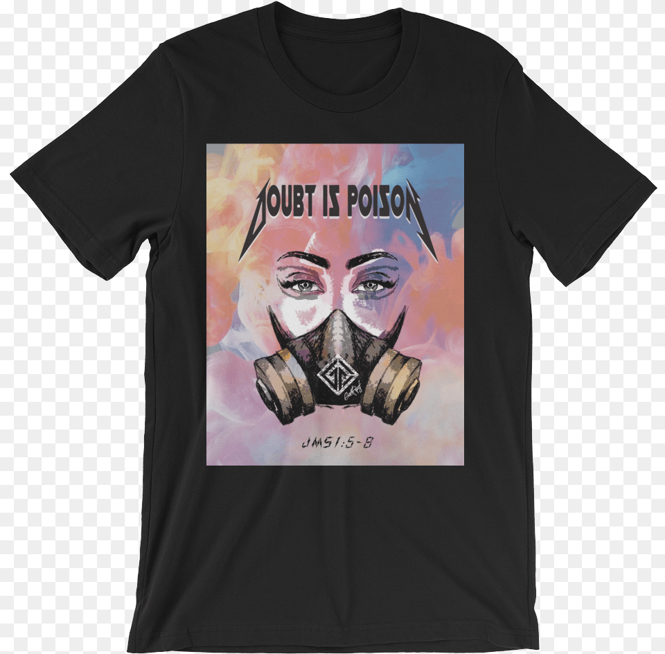 Doubt Is Poison T Shirt, Clothing, T-shirt, Face, Head Free Png Download