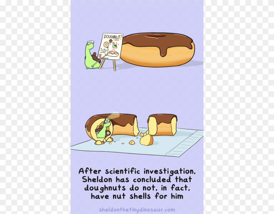 Doughnuts Are Filthy Liars Sheldon The Tiny Dinosaur Who Thinks He, Book, Comics, Publication, Food Png