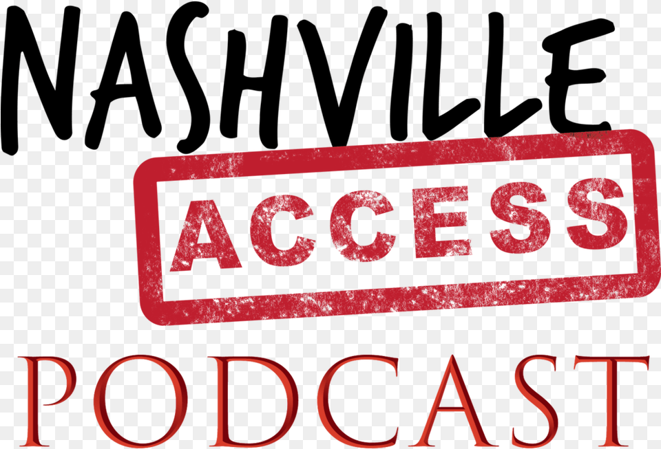 Download And Subscribe To The Nashville Access Podcast Poster, Text, Symbol Png