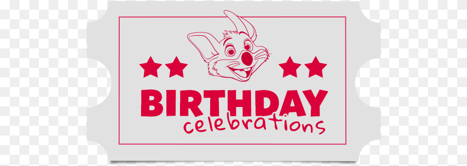 Birthdays Ticket Chuck E Cheese Full Size Graphic Design, Sticker, Paper, Text, Face Free Png Download