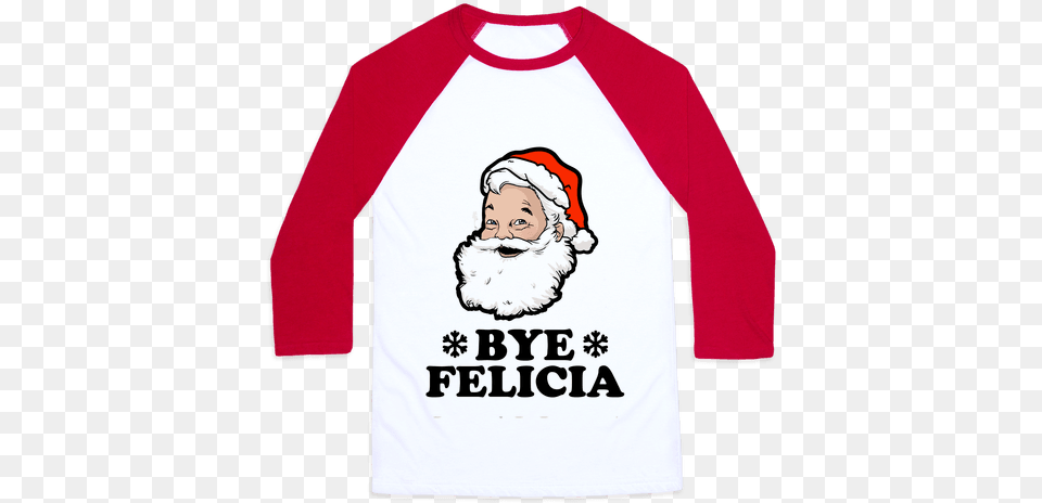 Download Bye Felicia Photos Hq Image Freepngimg Ain T No Party Like, Clothing, Long Sleeve, Sleeve, Baby Free Png