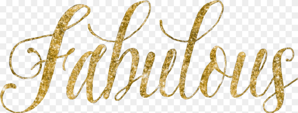 Download Fabulous Gold Glitter, Calligraphy, Handwriting, Text Free Transparent Png