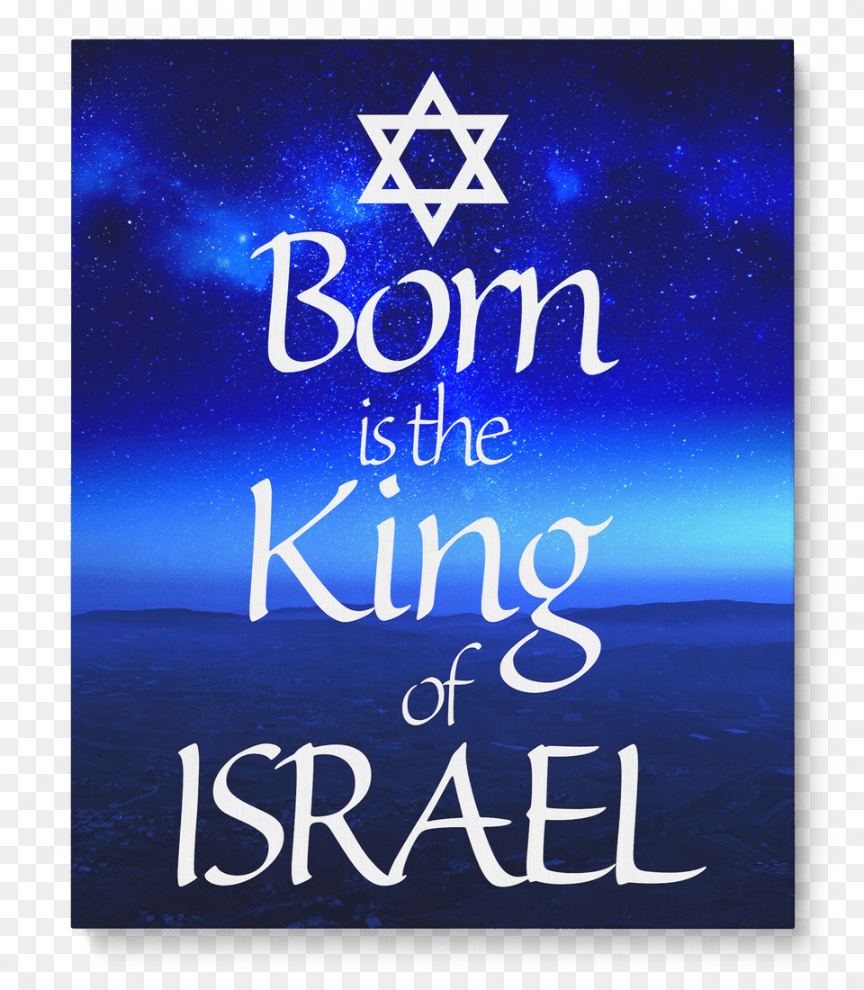 Israel Mountain Range And Stars Born Is The King Poster Free Png Download