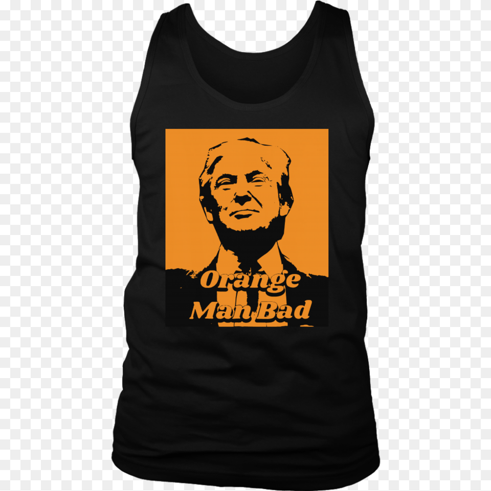 Download Orange Man Bad Meme Diversity Shirt Teefim Orange Man Funny Meme, Clothing, T-shirt, Tank Top, Adult Free Transparent Png