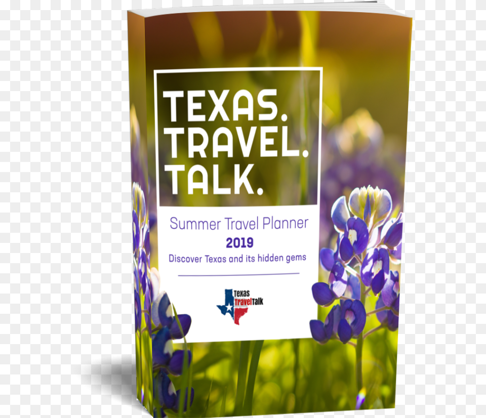 Download The Texas Summer Travel Planner 2019 Ebook Delphinium, Advertisement, Flower, Iris, Plant Free Transparent Png