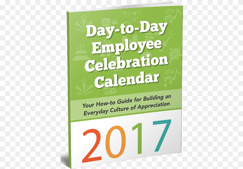 Download Your 2017 Day To Day Employee Appreciation Employee Valentine39s Day Ideas, Advertisement, Poster, Text, Number Free Png