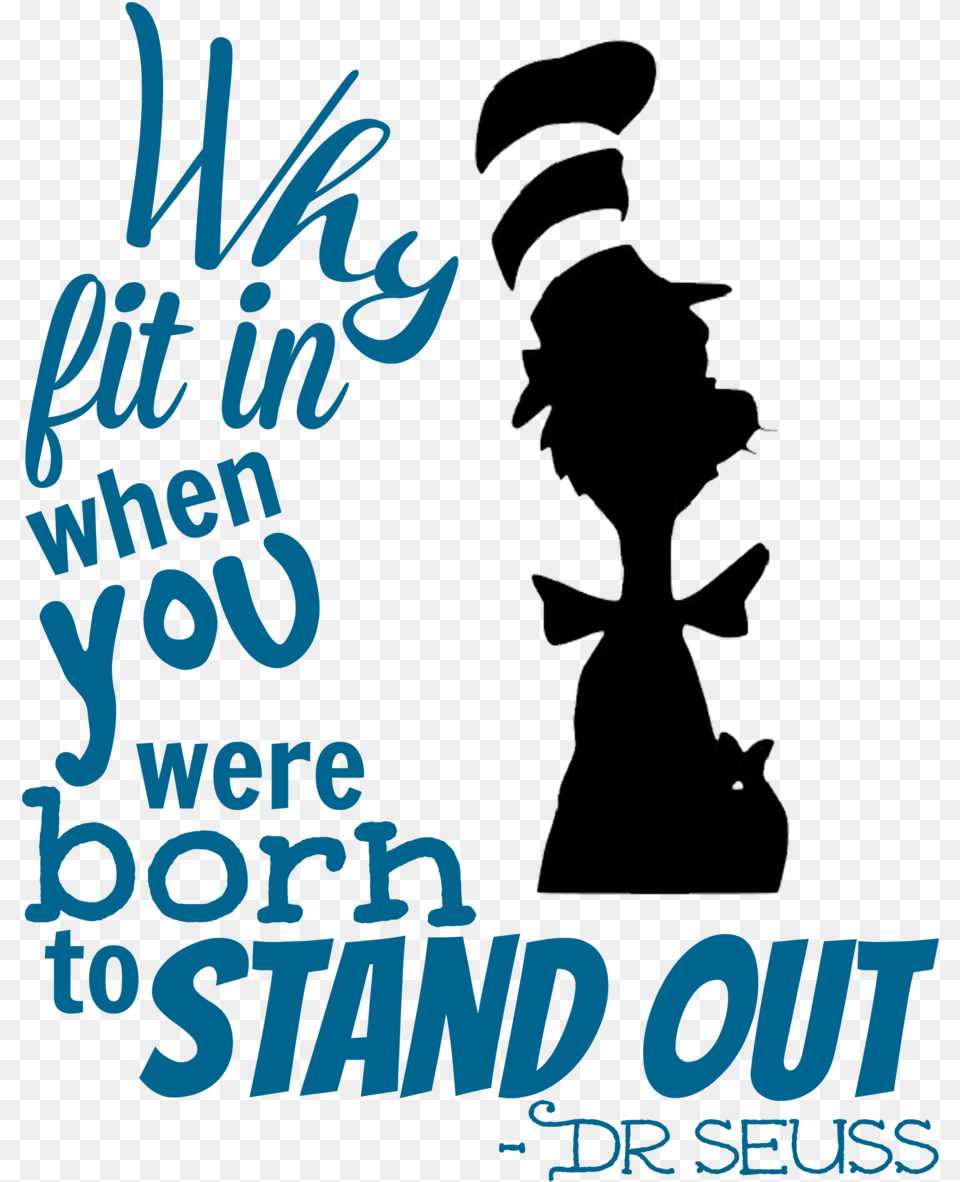 Dr Seuss Quote, Advertisement, Poster, Silhouette, Person Free Png