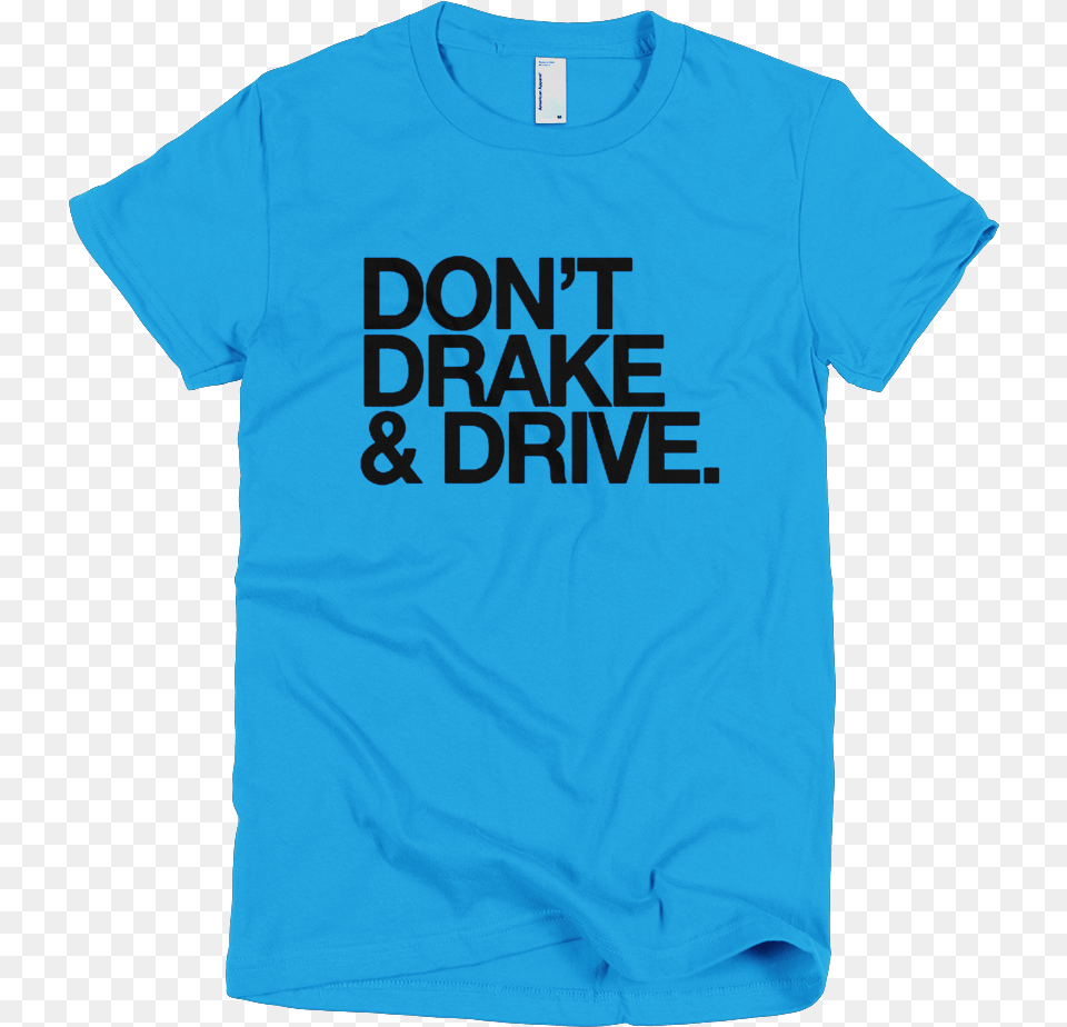 Drake Amp Drive Tee Don39t Hate Me, Clothing, T-shirt, Shirt Free Transparent Png