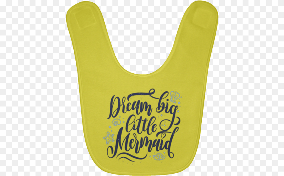 Dream Big Little Mermaid Baby Bib Download Dream Big Little Mermaid, Person Png Image