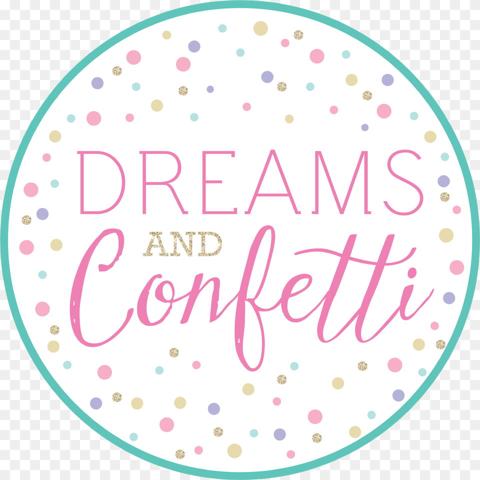 Dreams And Confetti Kidslah Baby, Plate, Paper Free Transparent Png