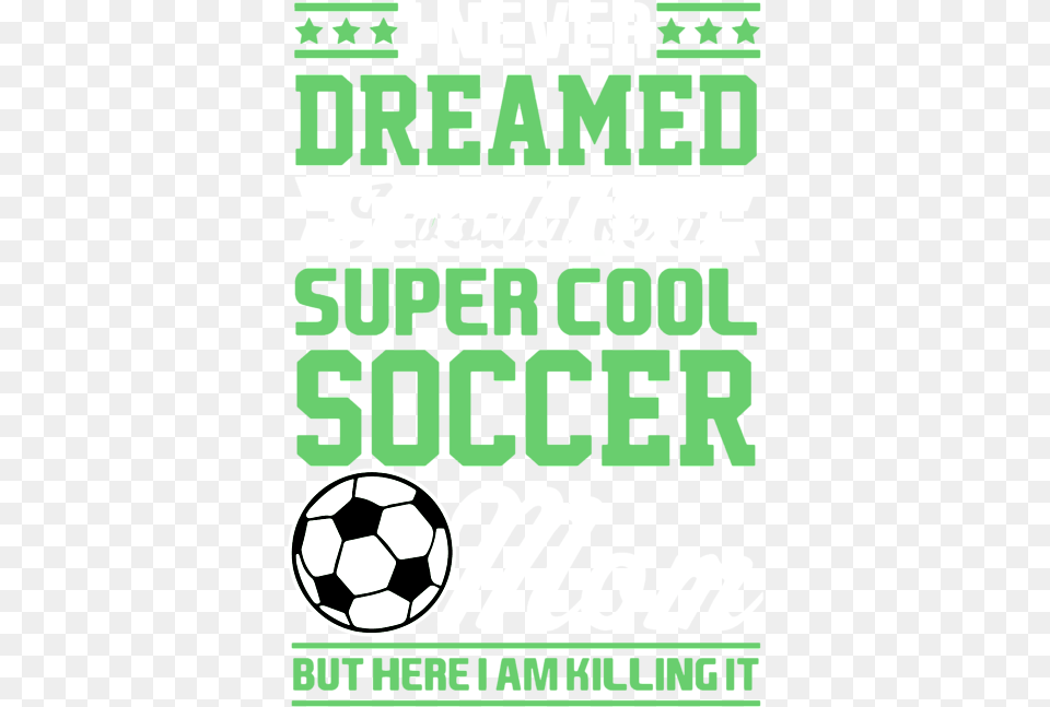 Dribble A Soccer Ball, Advertisement, Football, Poster, Soccer Ball Free Png