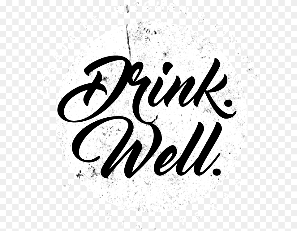 Drink Well Drink Hd Black And White, Calligraphy, Handwriting, Text Free Png
