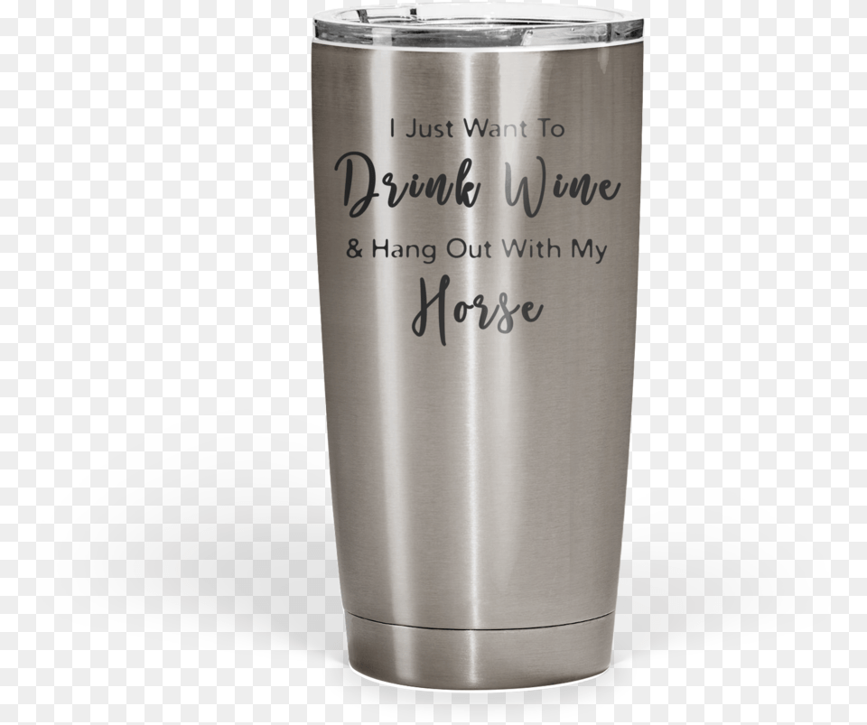 Drink Wine Amp Hang Out With My Horse Stainless Steel Wine, Can, Tin, Bottle Free Png