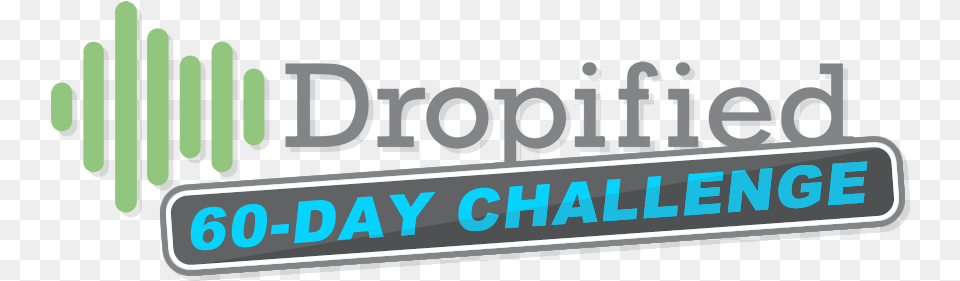 Dropified 60 Day Challenge Graphics, Scoreboard, Logo, Text, Sticker Free Png Download