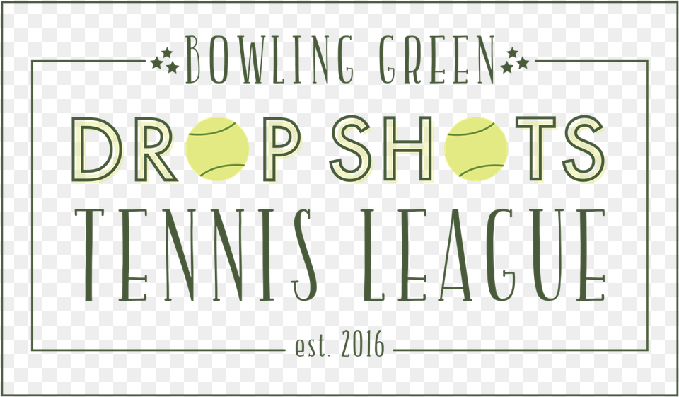 Dropshots Bowlinggreen Calligraphy, Ball, Sport, Tennis, Tennis Ball Free Transparent Png
